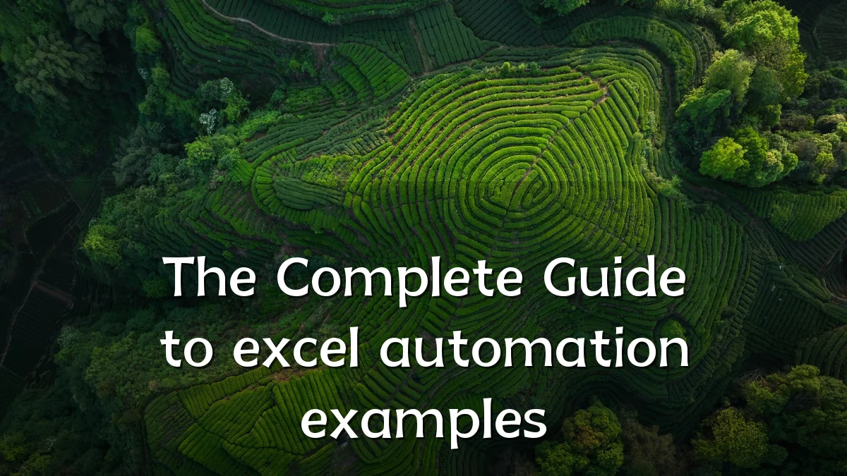 The Complete Guide to excel automation examples