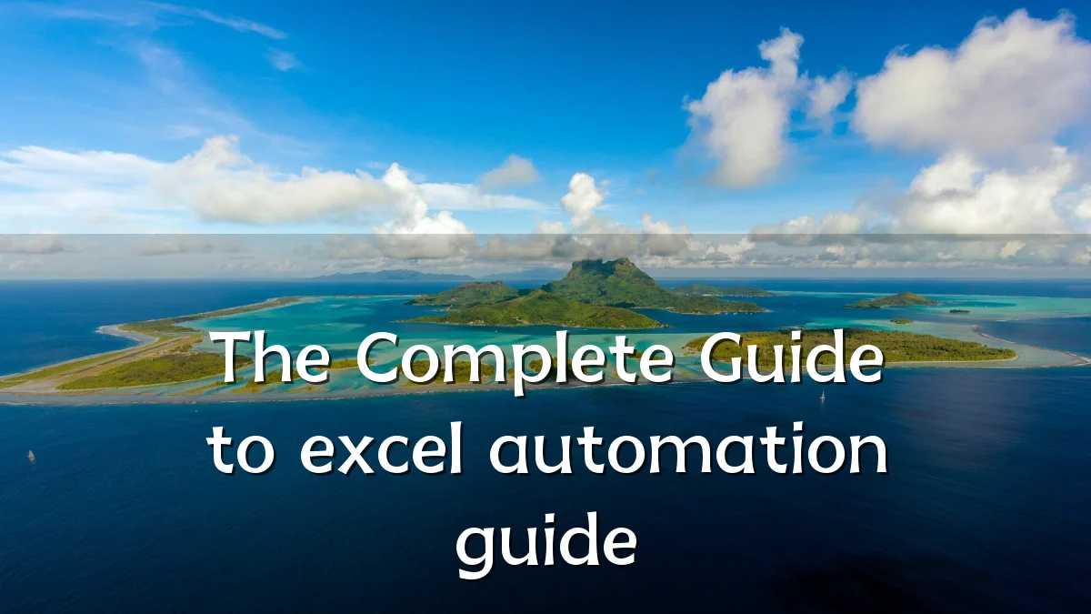 The Complete Guide to excel automation guide