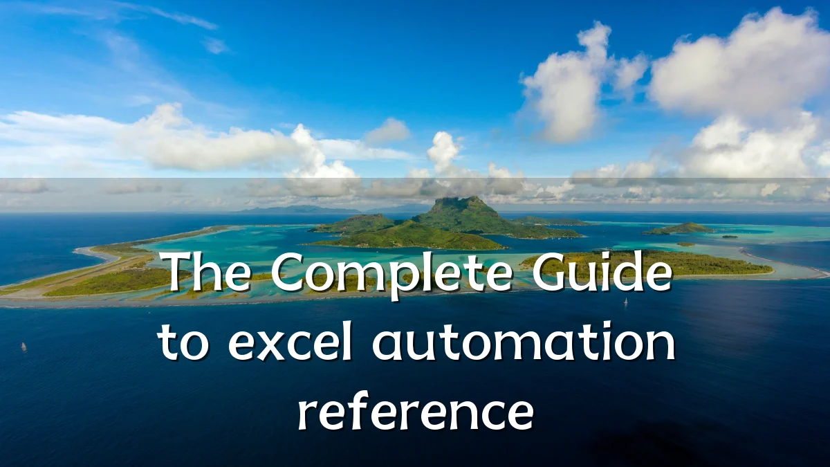 The Complete Guide to excel automation reference