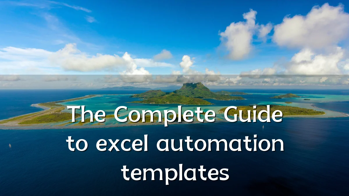 The Complete Guide to excel automation templates