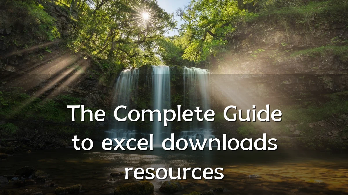 The Complete Guide to excel downloads resources