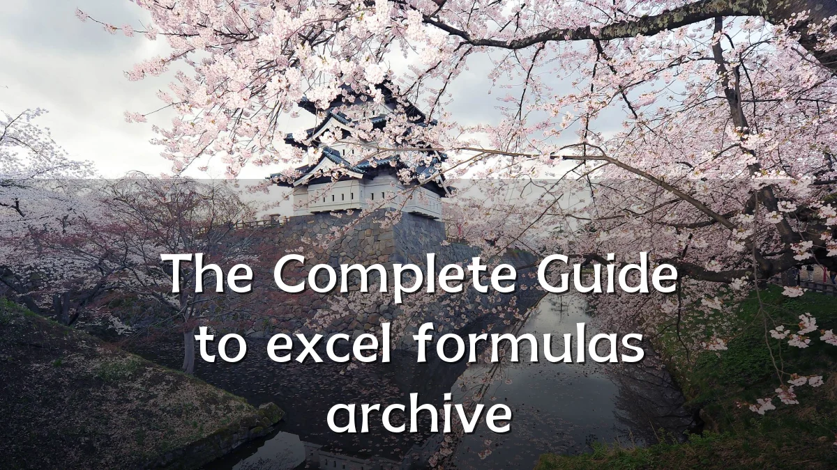 The Complete Guide to excel formulas archive
