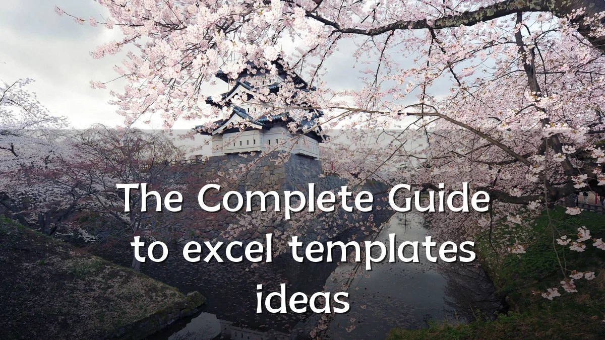 The Complete Guide to excel templates ideas