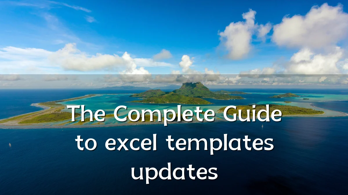 The Complete Guide to excel templates updates