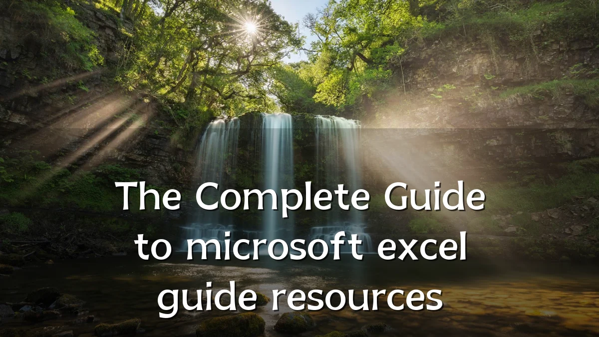 The Complete Guide to microsoft excel guide resources