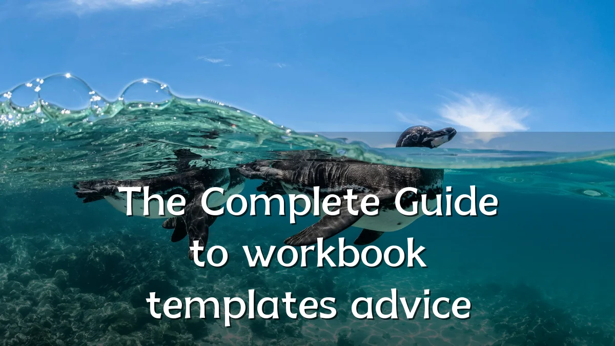 The Complete Guide to workbook templates advice