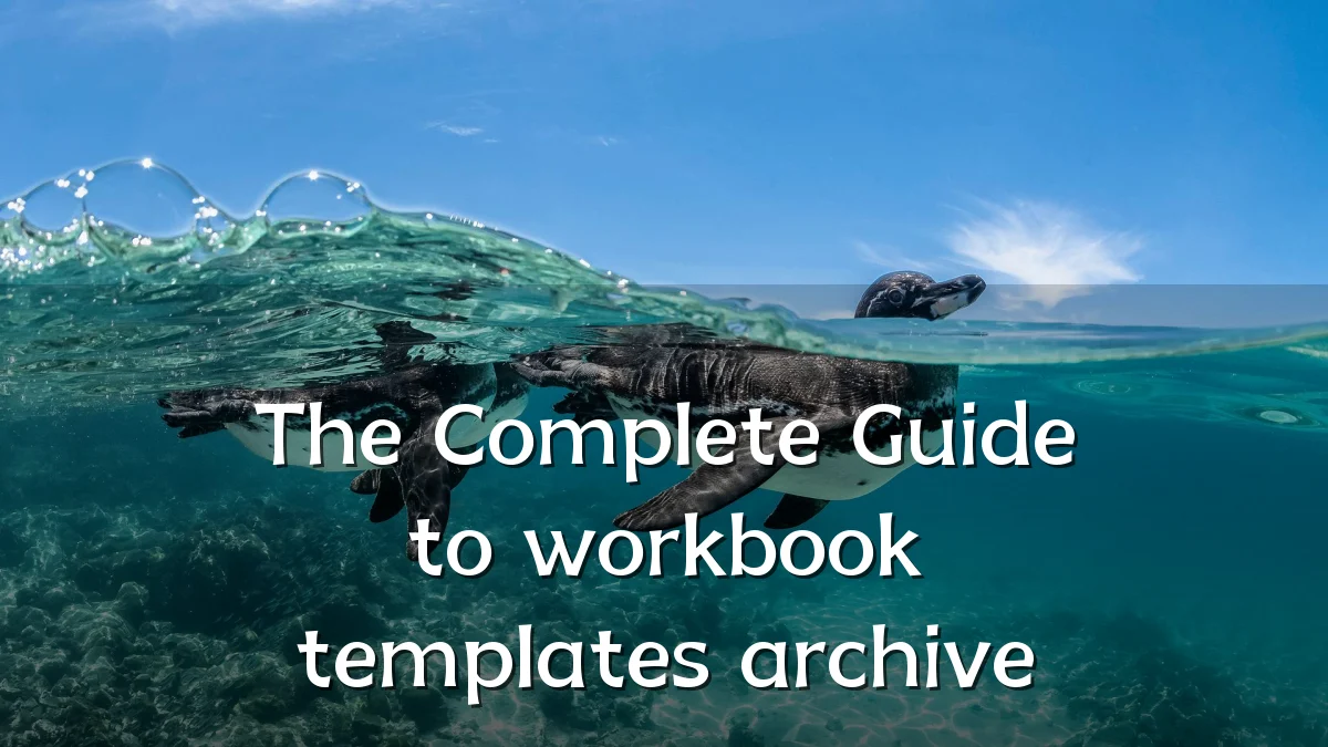 The Complete Guide to workbook templates archive