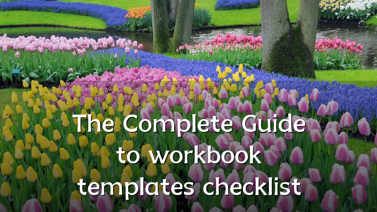 The Complete Guide to workbook templates checklist
