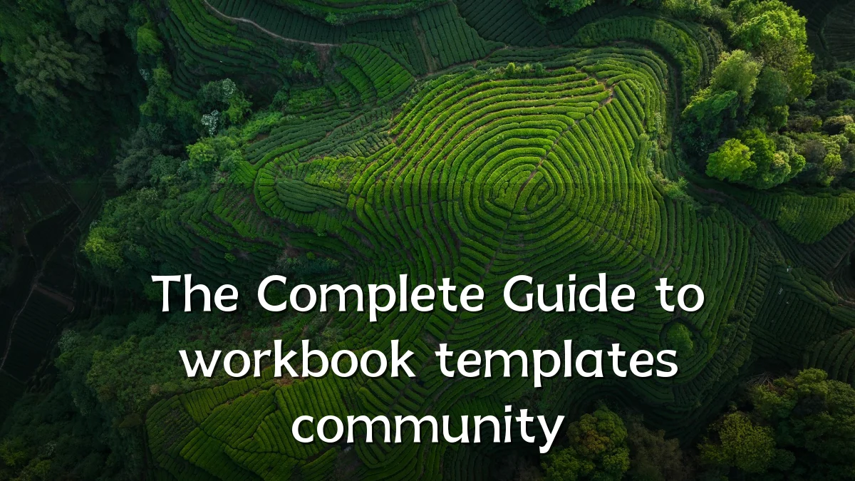 The Complete Guide to workbook templates community