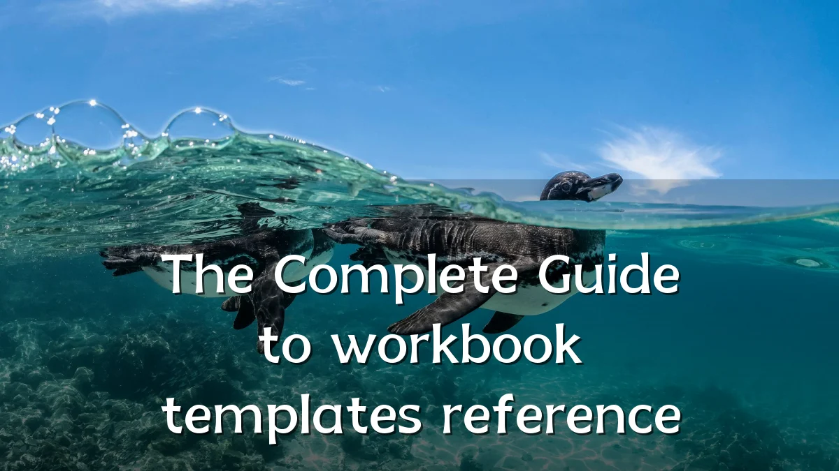 The Complete Guide to workbook templates reference