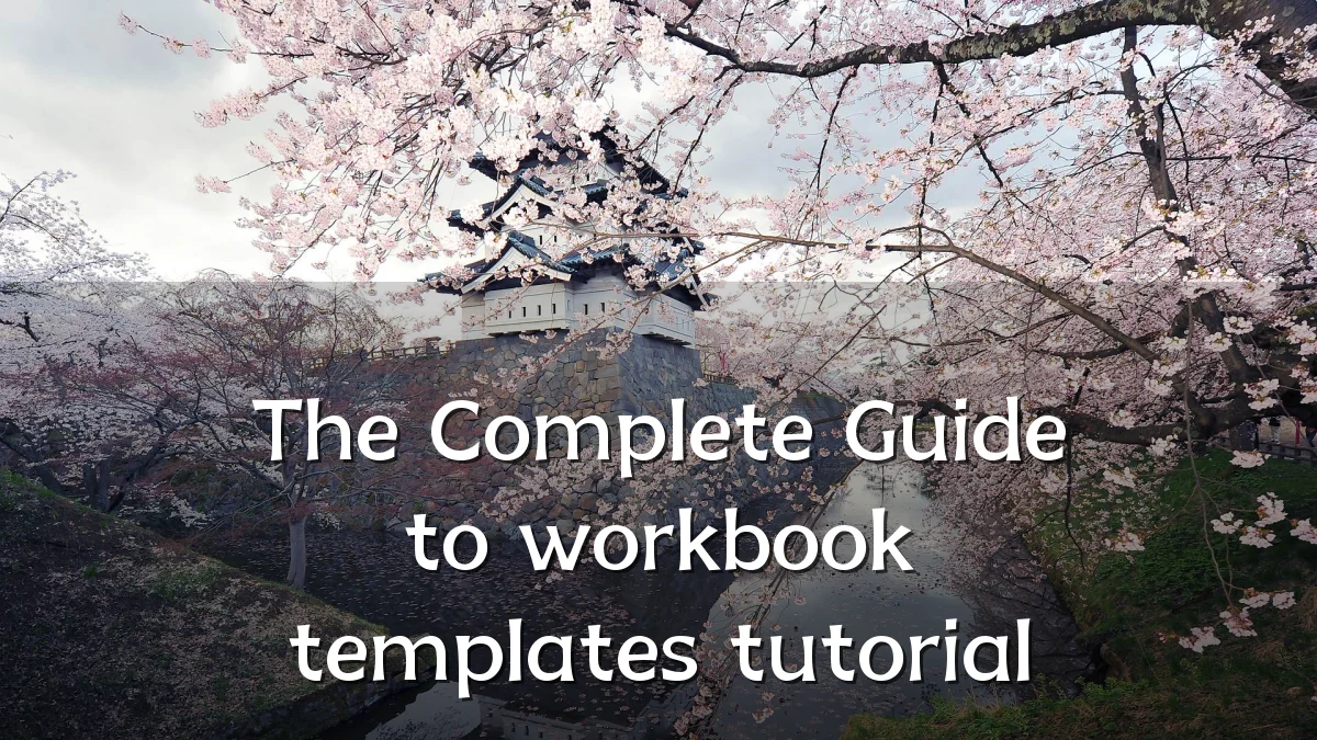 The Complete Guide to workbook templates tutorial